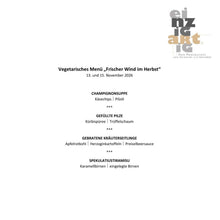 Lade das Bild in den Galerie-Viewer, Ticket für "Frischer Wind im Herbst - unsere Auzbis übernehmen das Restaurant" am 15. November 2026
